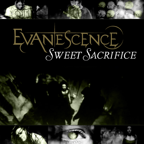 Sweet Sacrifice - Evanescence